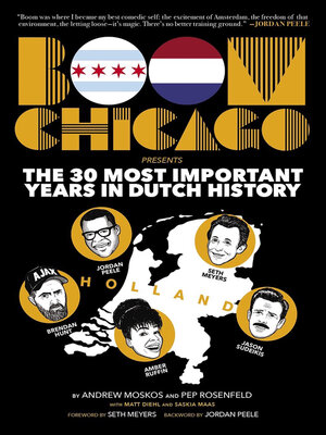 Boom Chicago Presents the 30 Most Important Years in Dutch History - ebook